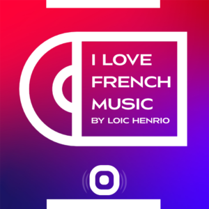 radio en ligne - I love french music by Loic Henrio