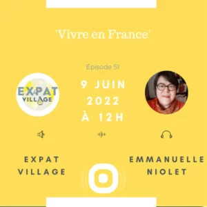 Emmanuelle, psy de l'ExpatVillage, parle du retour en France et préfère le terme de Re-Vivre en France