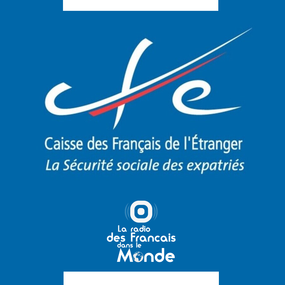CFE, Caisse des Français de l'étranger. La sécurité sociale des expatriés.