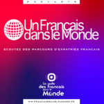 Podcast "Un Français dans le monde"