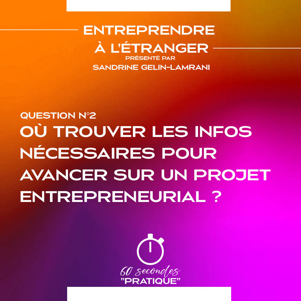 Où trouver les informations nécessaires pour avancer sur un projet entrepreneurial ?
