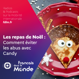 1738 - Comment survivre aux repas de Noel quand on veut faire attention a son poids, écoutez les conseils de Candy depuis Londres - Décembre 2022