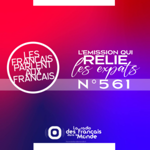 Les Français parlent aux Francais n°561 ✜ Antoine à Singapour - L'info Expat sur la radio & sur notre site - Chloée à Houston - Mardi 7 Mars 2023