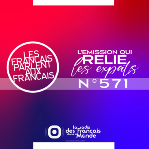 Les Français parlent aux Francais n°571 ✜ Adeline à Dubaï - 1800 podcasts à retrouver facilement - AMC Notaires & les conseils pour le mariage - Mardi 21 Mars 2023