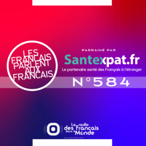 Les Français parlent aux Francais n°584 ✜ Laura, attachée de presse à Dubaï - Recevez la newsletter - Faites du sport avec Guillaume - Vendredi 7 Avril 2023