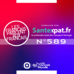 Les Français parlent aux Francais n°589 ✜ Gaelle C'est quoi la France - 60 secondes PRATIQUE, Assurance et expatriation - Eva et Clément en Amérique Latine - Vendredi 14 Avril 2023