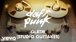 Daft Punk – GLBTM (Studio Outtakes)