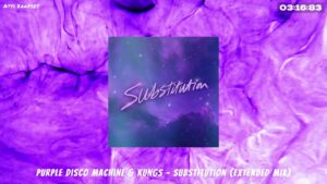 purple disco machine x kungs substitution