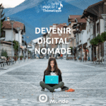 Devenir Digital Nomade : une playlist de podcasts inspirants sur Francaisdanslemonde.fr