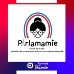 parlamamie - Classes de FLAM - Maintien du français pour enfants francophones expatriés