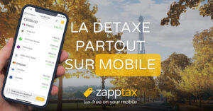 ZappTax : La détaxe sur votre mobile