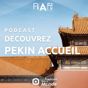 Pékin Accueil, l'accueil FIAFE dans la capitale Chinoise.