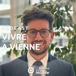 Vincent Roué partage son expérience d'expatrié à Vienne