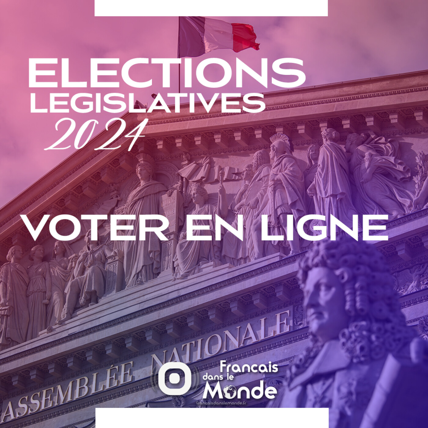 Elections Législatives 2024 : Voter en ligne