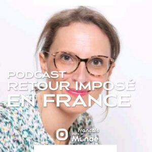 Annaick Haulle Gorgé parle du retour en France "imposé" aux Expat's