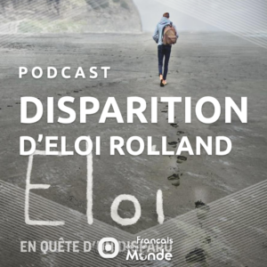 Disparition d'Éloi Rolland : Le point avec Bruno Dupuis