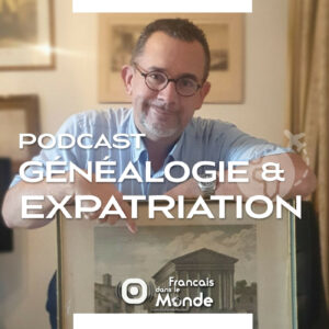 Généalogie et Expatriation avec Grégory Viguié