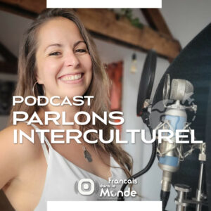 Charlotte Courtois présente son podcast "Surprises interculturelles"