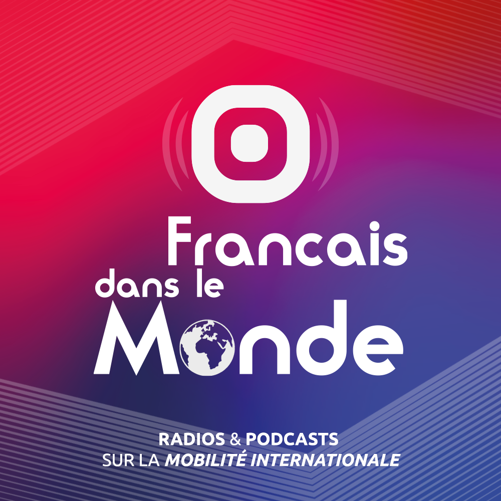 FrancaisDansLeMonde.fr, 1ère plateforme multimédia d’aide à la mobilité internationale. Nos podcasts vont vous inspirer pour préparer et pour vivre votre expatriation ou votre retour en France.