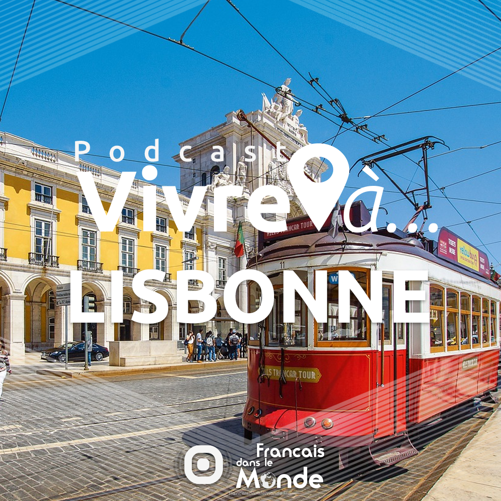 Vivre à Lisbonne au Portugal