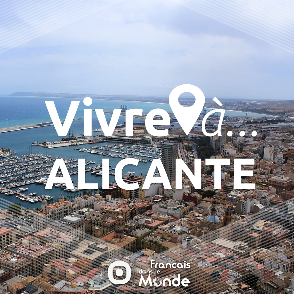 Vivre à Alicante