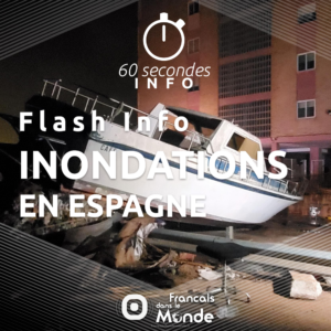 Flash info spécial "Inondations en Espagne" avec avec Paul Pierroux-Taranto