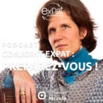 Conjoints accompagnateurs : les conseils d'Alix Carnot d'Expat Communication