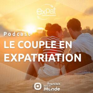 Les défis du couple expatrié avec Alix Carnot