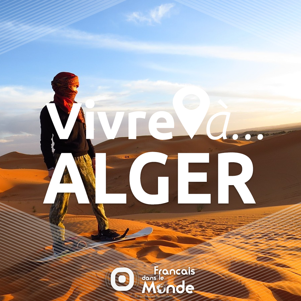 Vivre à Alger