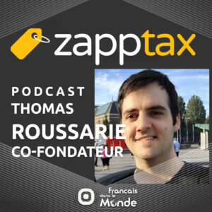 Thomas Roussarie est le co-fondateur de ZappTax, l'appli de détaxe