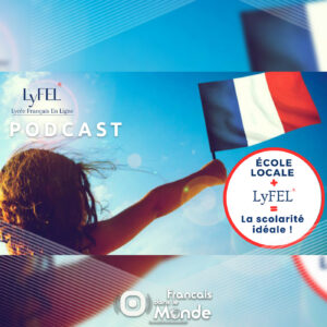 LyFEL, l'établissement scolaire français en ligne, d’excellence et innovant.