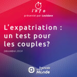 L'expatriation, un test pour les couples ?