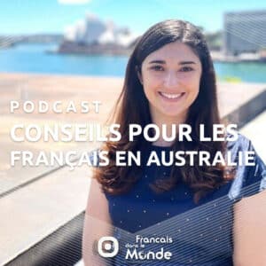 Élise Léger : Conseils Pratiques pour les Expatriés en Australie