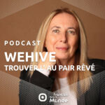 Delphine Guillemot : De l'expérience "au pair" à l'entrepreneuriat avec WeHive