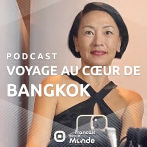 Bangkok : Entre Tradition et Modernité avec Siline NG