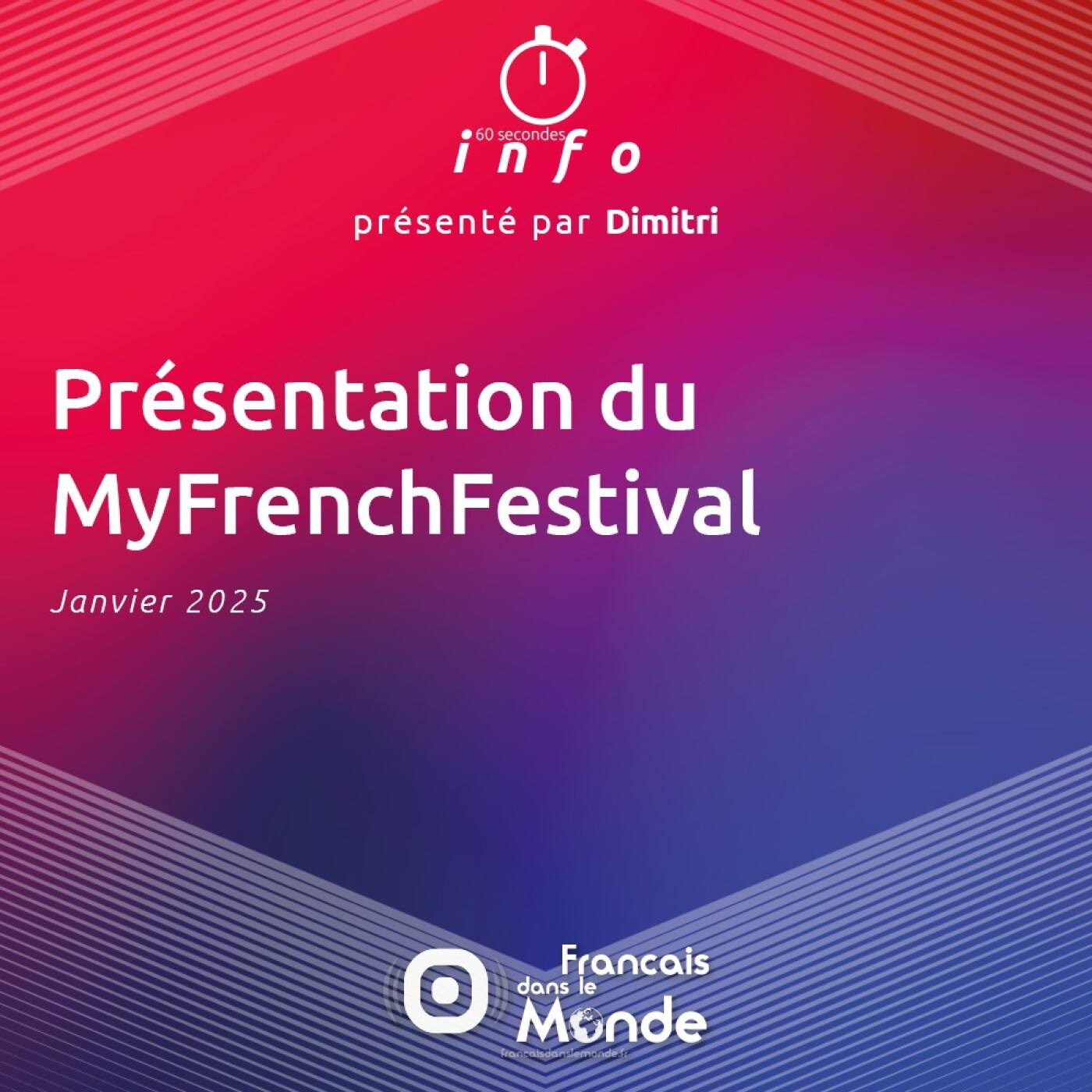 Présentation du MyFrenchFestival