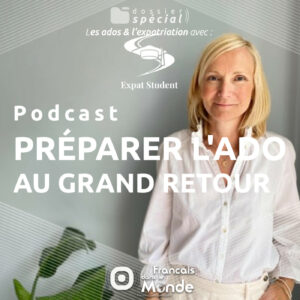 Ados expatriés : Reconstruire ses repères avec Isabelle Radder