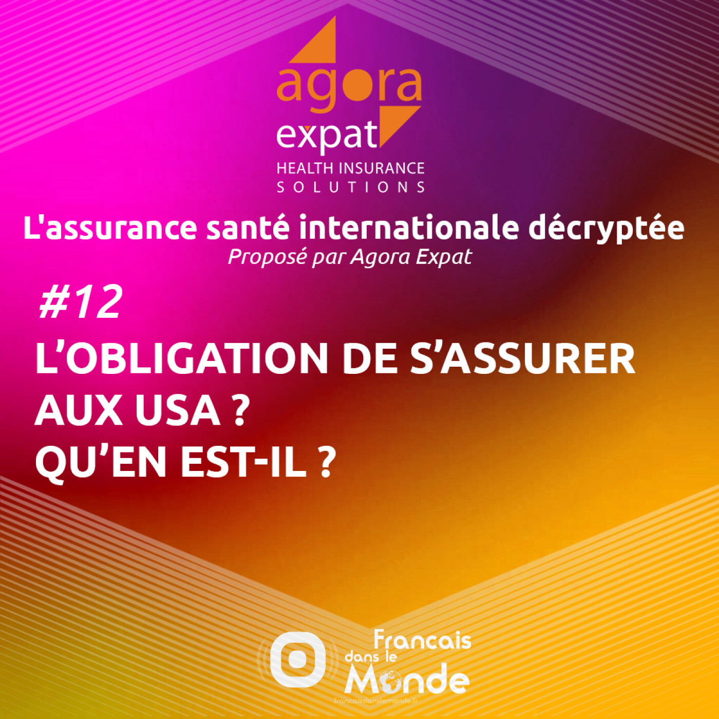 #12 – L’obligation de s’assurer aux USA ? Qu’en est-il ?