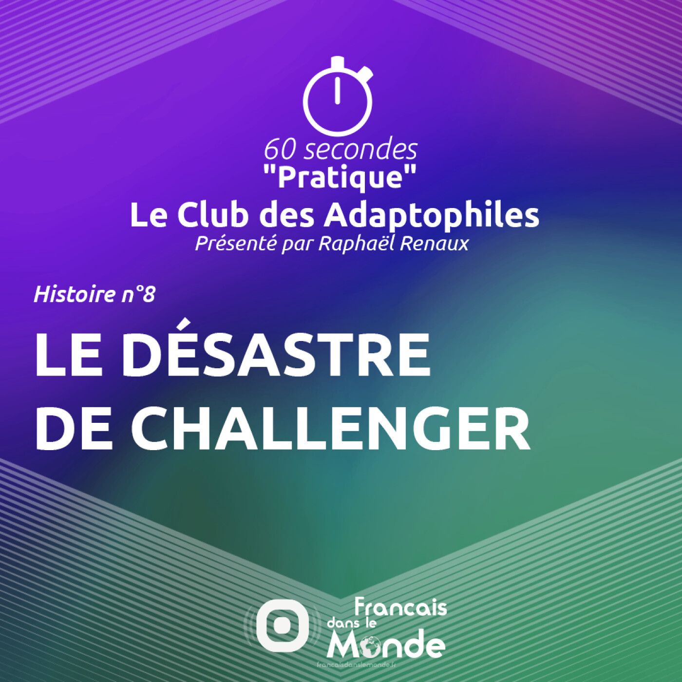 Le Club des Adaptophiles 08 : Le désastre de Challenger