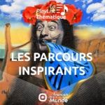 Ecoutez nos podcasts sur des parcours de Français expatriés et laissez vous inspirer !