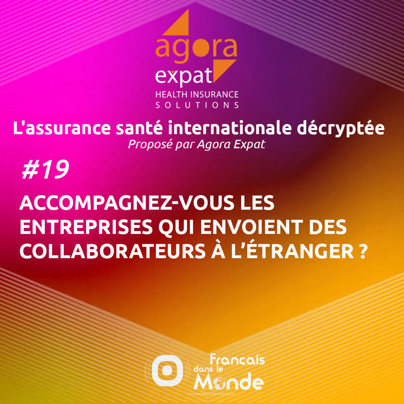 #19 – Accompagnez-vous les entreprises qui envoient des collaborateurs à l’étranger ?