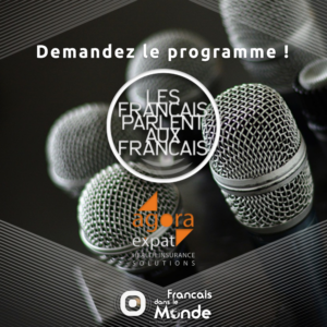 Les Français parlent aux Français, l'émission qui relie les expats, parrainé par AGORA Expat !