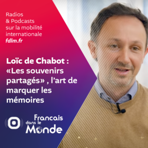 Les souvenirs partagés : Quand l'histoire familiale devient éternelle avec Loïc de Chabot