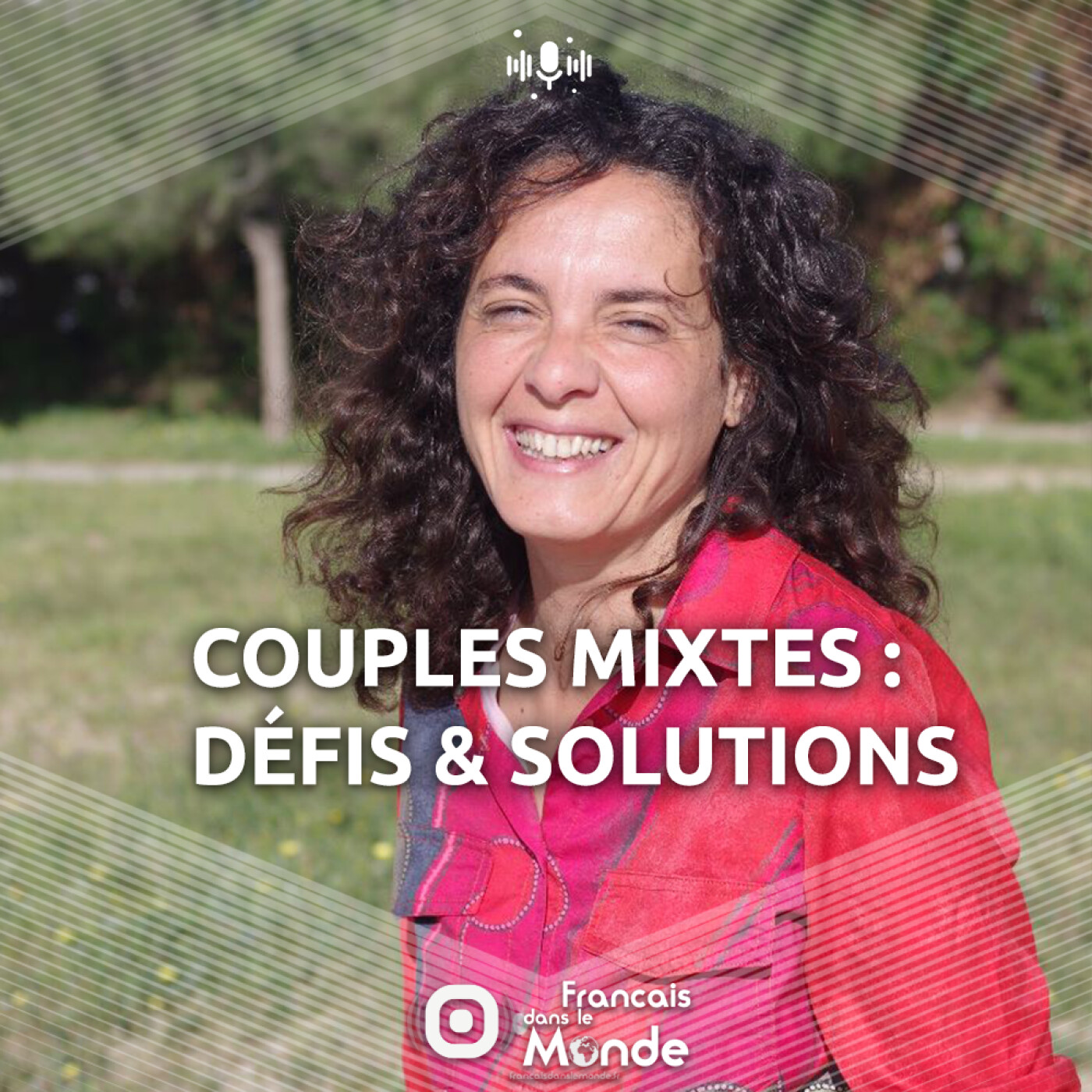 Couples mixtes : Décryptage avec Leïla Benali