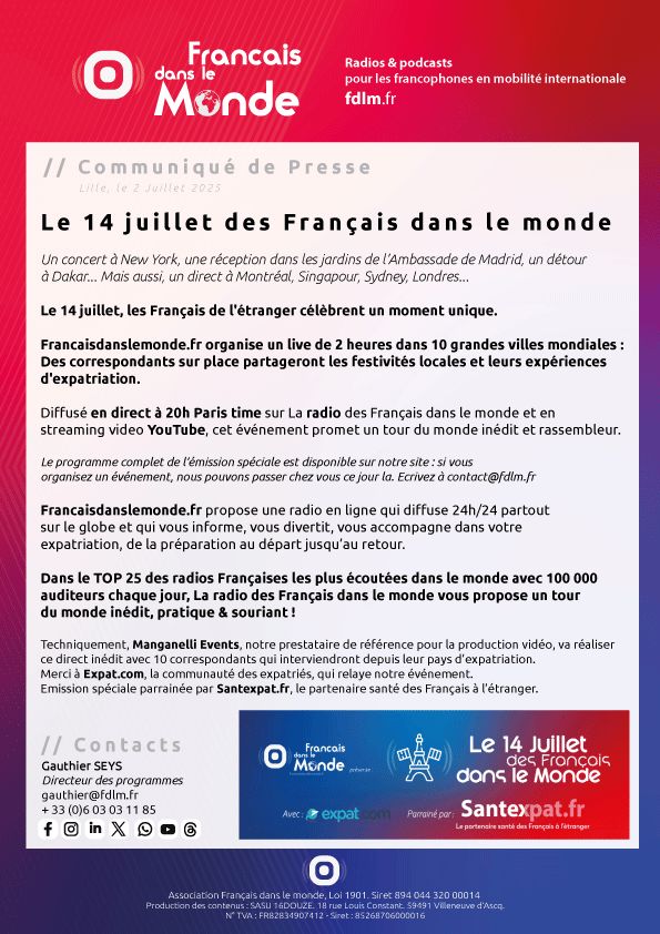Vivez le 14 juillet dans 10 grandes villes dans le monde en direct Radio & YouTube Live sur Francaisdanslemonde.fr avec Expat.com et Santexpat.fr