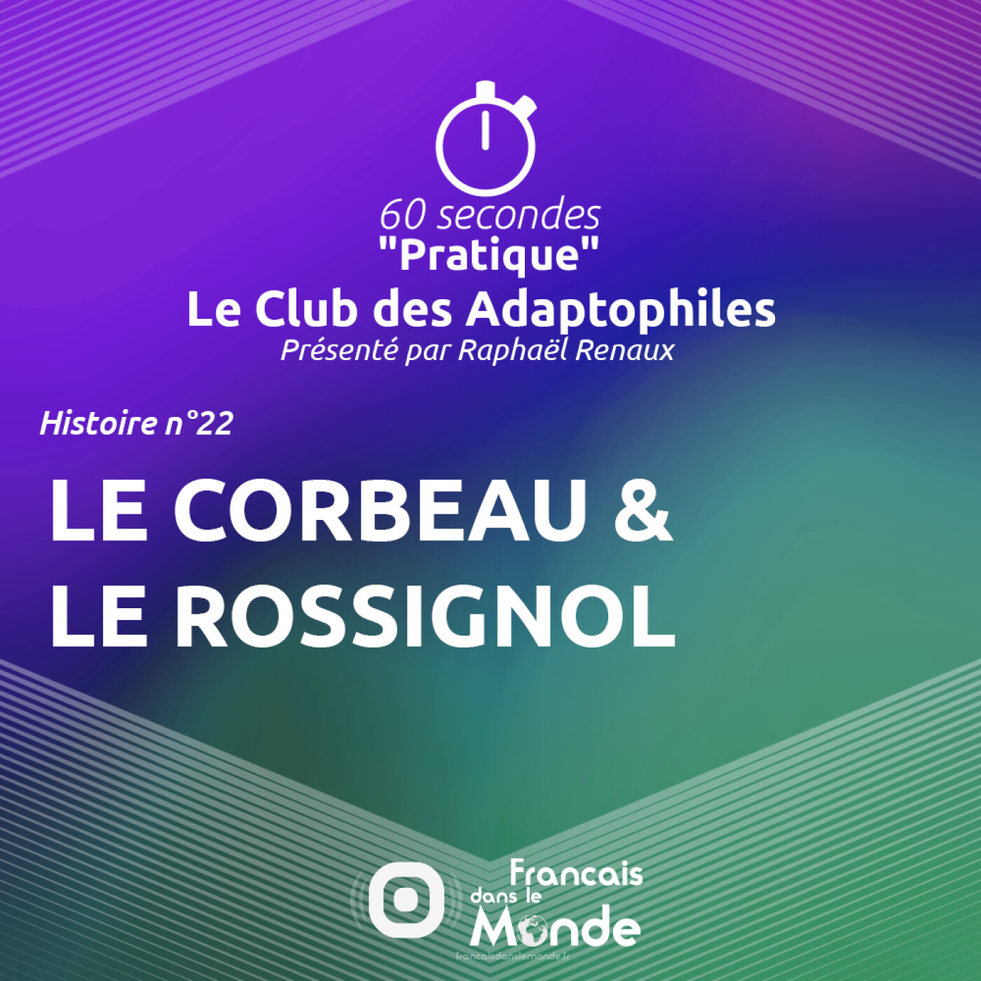 Le Club des Adaptophiles n°22 : Le Corbeau et le Rossignol