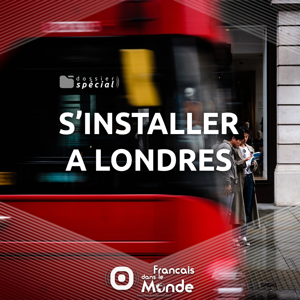 S'installer à Londres : des podcasts inspirants de Francaisdanslemonde.fr