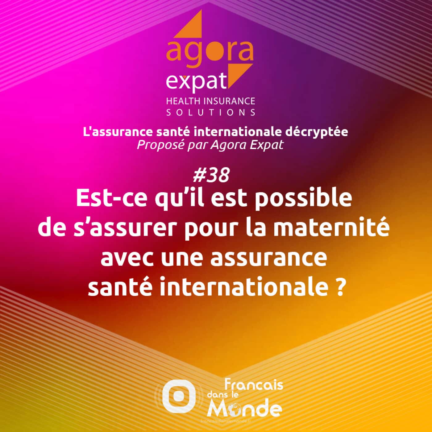 #38 – Est-ce qu’il est possible de s’assurer pour la maternité avec une assurance santé internationale ?