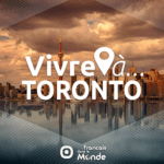 Vivre à Toronto