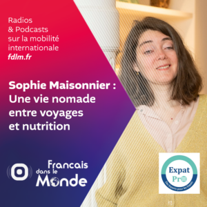 https://francaisdanslemonde.fr/episode/voyages-nutrition-la-vie-nomade-de-sophie-maisonnier/